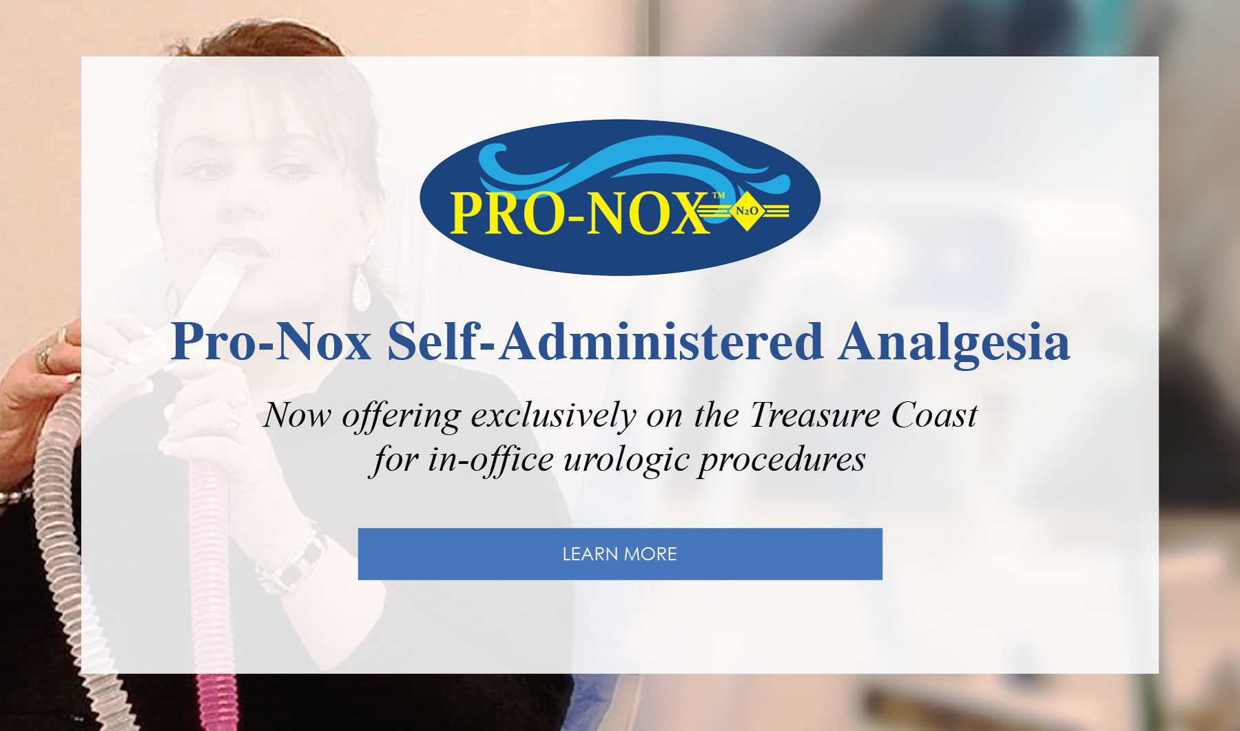 Pro-Nox self-administered analgesia offered for in-office urologic procedures.